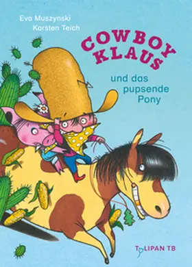 Teich / Muszynski |  Cowboy Klaus und das pupsende Pony | Buch |  Sack Fachmedien