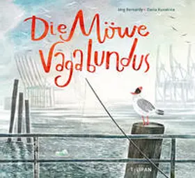 Bernardy |  Die Möwe Vagabundus | Buch |  Sack Fachmedien