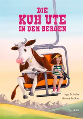 Schulze |  Die Kuh Ute in den Bergen | Buch |  Sack Fachmedien