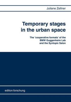 Zellner | Temporary stages in the urban space | Buch | 978-3-86435-011-5 | sack.de
