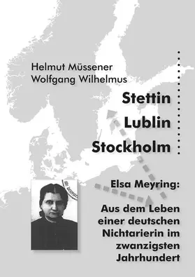 Müssener / Wilhelmus |  Stettin, Lublin, Stockholm | eBook | Sack Fachmedien