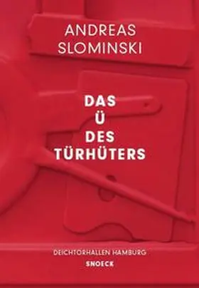 Luckow / Stanisic / Zbikowski |  Andreas Slominski: Das Ü des Türhüters | Buch |  Sack Fachmedien