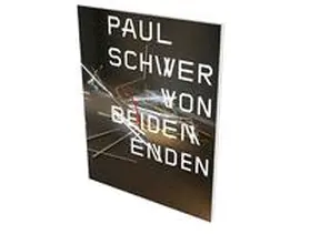Mann / König |  Paul Schwer: Von beiden Enden | Buch |  Sack Fachmedien