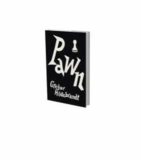 Kienbaum |  Gregor Hildebrandt: Pawn | Buch |  Sack Fachmedien