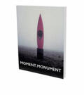 Bitterli / Kost / Lutz |  Moment.Monument | Buch |  Sack Fachmedien