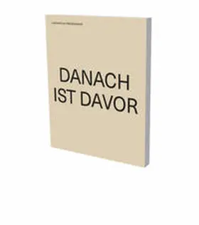  Lienhard von Monkiewitsch: DANACH IST DAVOR | Buch |  Sack Fachmedien