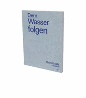 Végh / Rehme / Walther |  Dem Wasser folgen | Buch |  Sack Fachmedien