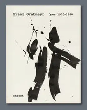  Franz Grabmayr: Oper 1970-1980 | Buch |  Sack Fachmedien