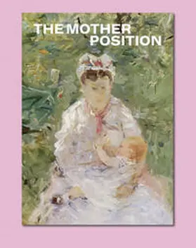 Brunnet / Hackert / Graw |  The Mother Position | Buch |  Sack Fachmedien