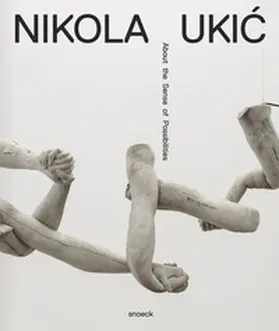 Hengesbach / Salamon / Schneider |  Nikola Uki¿: About the Sense of Possibilties | Buch |  Sack Fachmedien