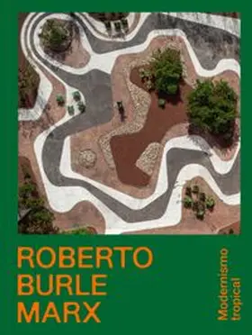 Eggelhöfer / Zimmer / Cavalcanti |  Roberto Burle Marx | Buch |  Sack Fachmedien