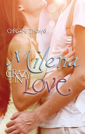Thomas |  Milena - Crazy in Love | Buch |  Sack Fachmedien