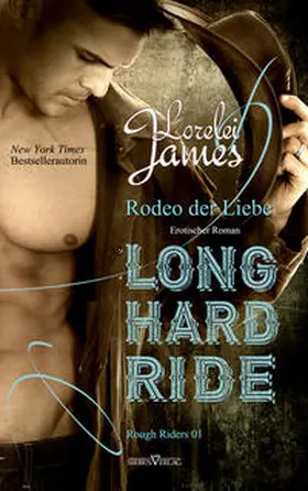 James |  Long Hard Ride - Rodeo der Liebe | Buch |  Sack Fachmedien