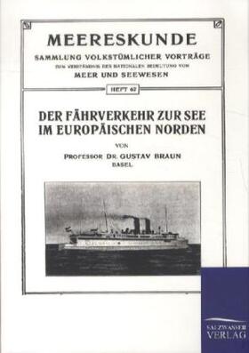 Braun |  Der Fährverkehr zur See im Europäischen Norden | Buch |  Sack Fachmedien