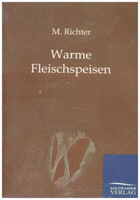 Richter |  Warme Fleischspeisen | Buch |  Sack Fachmedien