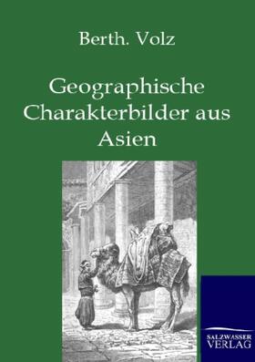 Volz |  Geographische Charakterbilder aus Asien | Buch |  Sack Fachmedien