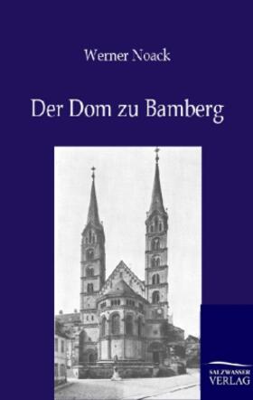 Noack |  Der Dom zu Bamberg | Buch |  Sack Fachmedien