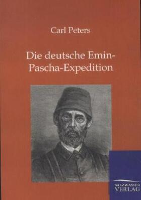 Peters |  Die deutsche Emin-Pascha-Expedition | Buch |  Sack Fachmedien
