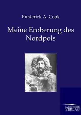 Cook |  Meine Eroberung des Nordpols | Buch |  Sack Fachmedien
