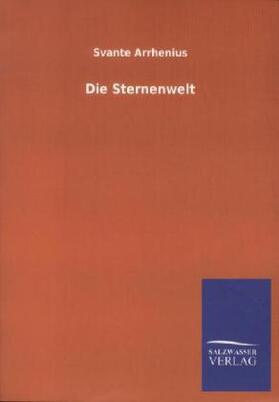 Arrhenius |  Die Sternenwelt | Buch |  Sack Fachmedien