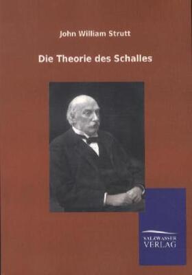 Strutt |  Die Theorie des Schalles | Buch |  Sack Fachmedien