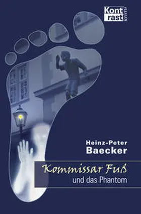Baecker | Kommissar Fuß und das Phantom | E-Book | sack.de