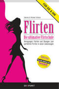 Schulze |  Flirten - Die ultimative Flirtschule | Buch |  Sack Fachmedien