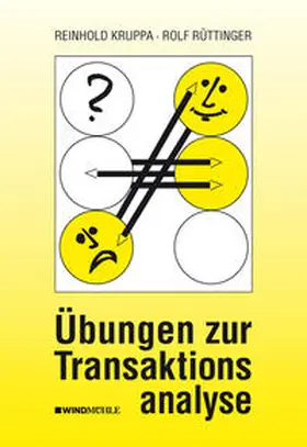 Rüttinger / Kruppa |  Übungen zur Transaktionsanalyse | Buch |  Sack Fachmedien