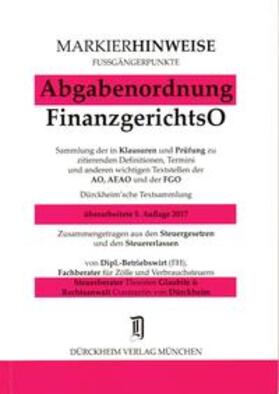 Glaubitz / Dürckheim |  ABGABENORDNUNG & FGO Markierhinweise/Fußgängerpunkte für das Steuerberaterexamen Nr. 296 (2017): Dürckheim'sche Markierhinweise | Buch |  Sack Fachmedien