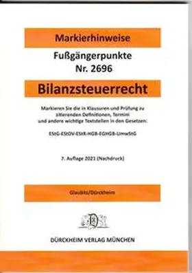 Glaubitz / Dürckheim |  BILANZSTEUERRECHT 2022 Dürckheim-Markierhinweise/Fußgängerpunkte für das Steuerberaterexamen: Dürckheim'sche Markierhinweise | Buch |  Sack Fachmedien