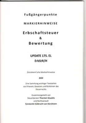 Dürckheim | ERBSCHAFTSTEUER & BEWERTUNG UPDATE Dürckheim-Markierhinweise/Fußgängerpunkte für das Steuerberaterexamen, ErbschaftsteuerR 2020-175. EL | Buch | 978-3-86453-291-7 | www.sack.de