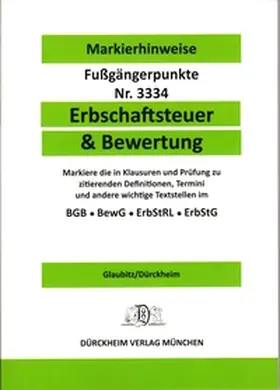 Dürckheim / Glaubitz |  ERBSCHAFTSTEUER & BEWERTUNG Dürckheim-Markierhinweise/Fußgängerpunkte Nr. 3334 | Buch |  Sack Fachmedien