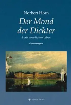 Horn |  Der Mond der Dichter | eBook | Sack Fachmedien