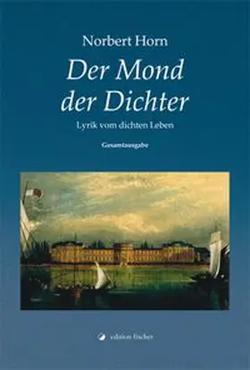 Horn |  Der Mond der Dichter | Buch |  Sack Fachmedien