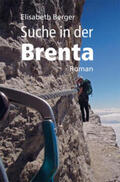 Berger |  Suche in der Brenta | Buch |  Sack Fachmedien