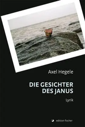 Hegele |  Die Gesichter des Janus | Buch |  Sack Fachmedien