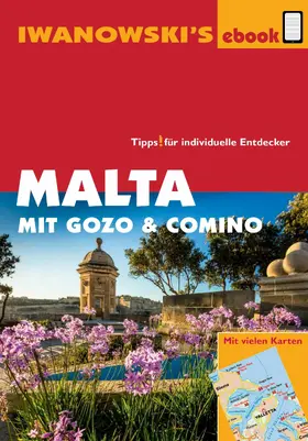 Kossow |  Malta mit Gozo und Comino - Reiseführer von Iwanowski | eBook | Sack Fachmedien