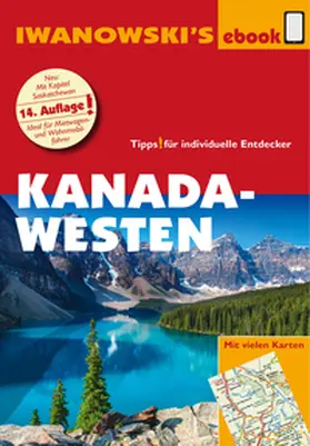 Auer / Srenk |  Kanada Westen mit Süd-Alaska - Reiseführer von Iwanowski | eBook | Sack Fachmedien