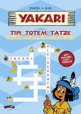 Dérib / Job |  Yakari - Tipi, Totem, Tatze | Buch |  Sack Fachmedien