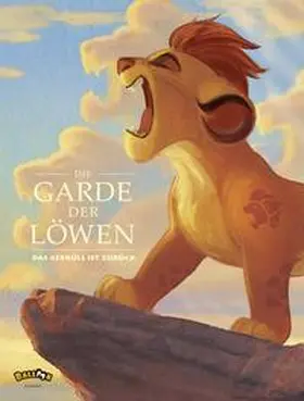 Disney |  Die Garde der Löwen - Das Gebrüll ist zurück | Buch |  Sack Fachmedien
