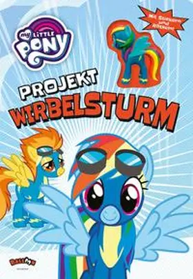 Hasbro |  My Little Pony - Projekt Wirbelsturm | Buch |  Sack Fachmedien