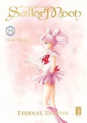 Takeuchi |  Pretty Guardian Sailor Moon - Eternal Edition 08 | eBook | Sack Fachmedien