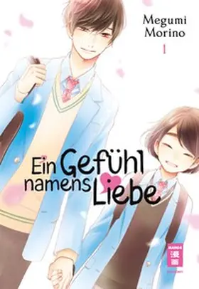 Morino | Ein Gefühl namens Liebe 01 | E-Book | www.sack.de