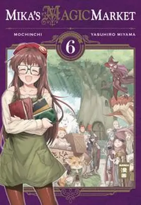 Mochinchi / Miyama |  Mika's Magic Market 06 | eBook | Sack Fachmedien