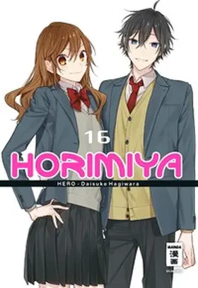 HERO / Hagiwara |  Horimiya 16 | eBook | Sack Fachmedien