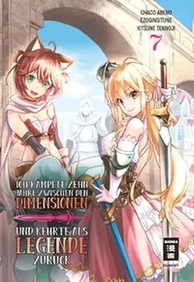 Gingitune / Chaco / Kitsune |  Ich kämpfte zehn Jahre zwischen den Dimensionen und kehrte als Legende zurück 07 | eBook | Sack Fachmedien