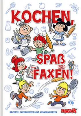 Schleiter / Ahrens |  Kochen, Spaß und Faxen! | Buch |  Sack Fachmedien