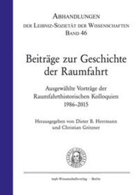 Herrmann / Gritzner | Beiträge zur Geschichte der Raumfahrt | Buch | 978-3-86464-121-3 | sack.de