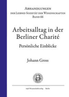 Gross | Alltag an der Charité (1959–1989). Persönliche Einblicke | Buch | 978-3-86464-218-0 | sack.de