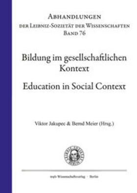 Meier / Jakupec / Apelojg |  Bildung im gesellschaftlichen Kontext | Buch |  Sack Fachmedien